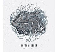 Bottomfeeder - Sink To The Depths