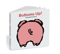 Bottoms Up!: A Lift-the-Flap Animal Book