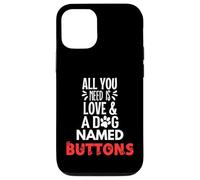 Bottoni con nome del cane - All You Need is Love! Custodia per iPhone 12/12 Pro