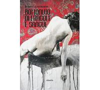 Libri Emanuela Signorini - Bottonuto Di Fragole E Sangue