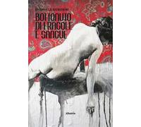 Bottonuto di fragole e sangue