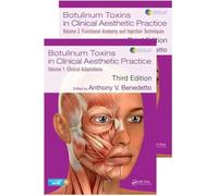 Botulinum Toxins in Clinical Aesthetic Practice 3E: Two Volume Set