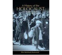 Botwinick, R: A History of the Holocaust - Rita Steinhardt Botwinick - 2013