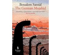 Boualem Sansal The German Mujahid (Tascabile)