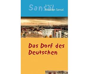 Boualem Sansal Ul Das Dorf des Deutschen: Oder Das Tagebuch der Brüd (Tascabile)