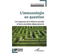 Bouchaib Bahbouhi L'immunologie en question (Tascabile)