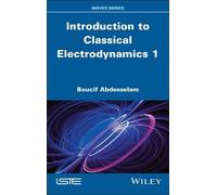 Boucif Abdesselam Introduction to Classical Electrodynamics 1 (Copertina rigida)