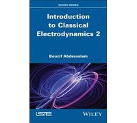 Boucif Abdesselam Introduction to Classical Electrodynamics 2 (Copertina rigida)
