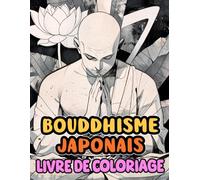 Bouddhisme Japonais Livre De Coloriage: Pages A Colorier Du Bouddha Japonais, Des Moines En Adoration, Du Bouddha Amida, Du Jizo Daibutsu Et D'autres ... Du Stress | Enfant Adulte Ado Senior