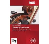 Boudewijn Buckinx: Composer, Lucien Goethals, Karlheinz Stockhausen, Mauricio Kagel