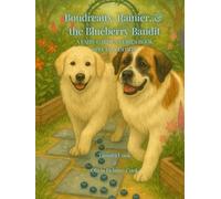 Boudreaux, Rainier, and the Blueberry Bandit: A Fairy Garden Series Book | Special Edition