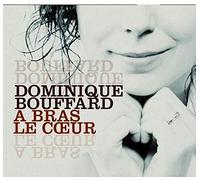 Bouffard, Dominique - Bras Le Coeur