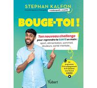 Bouge-toi !: Ton nouveau challenge pour reprendre ta santé en main