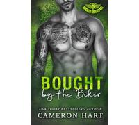 Bought by the Biker: An OTT protective alpha romance