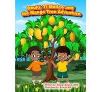 Bouki, Ti Malice and the Mango Tree Adventure