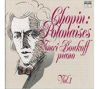 BOUKOFF, YURI - CHOPIN:POLONAISES VOL.1