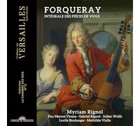 Boulanger, Lucile - Forqueray: Intégrale des Pièces de Violes