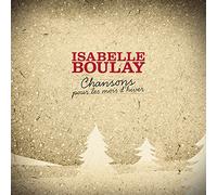 Boulay, Isabelle - Chansons Pour Les Mois D'Hiver