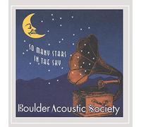 Boulder Acoustic Society - So Many Stars in The Sky