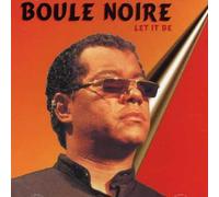 Boule Noire - Let it Be