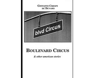 BOULEVARD CIRCUS & Other American Stories