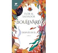 Boulevard Despues de el Libro 2: Después de él (edición revisada por la autora)