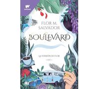 Boulevard La version de Flor Libro 1: La versión de Flor (edición revisada por la autora)