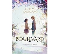 Boulevard. Libro 1: Edición especial ilustrada