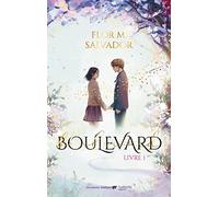 Boulevard. Tome 1