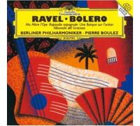 Boulez, Pierre - Ravel: Bolero/Ma Mere L'Oye/Rapsodie