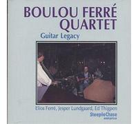 Boulou Ferre Quartet Guitar Legacy (CD) Album