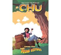 Boultwood, Dan - Chu, Volume 2: (She) Drunk History