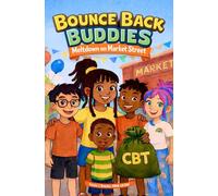 Bounce Back Buddies: Meltdown on Market Street: 1