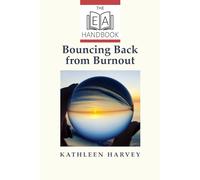 Bouncing Back from Burnout: The EA Handbook