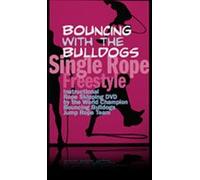 Bouncing with the Bulldogs : Single Rope Freestyle