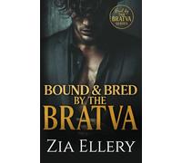 Bound and Bred by the Bratva