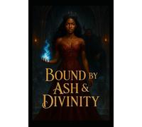 Bound by Ash & Divinty