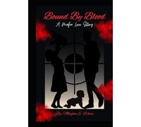 Bound By Blood: A Mafia Love Story