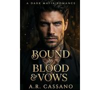 Bound by Blood and Vows: A Dark Mafia Romance