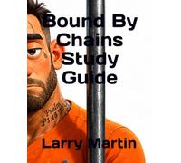 Bound By Chains Study Guide