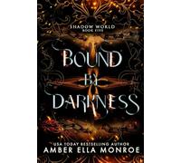 Bound by Darkness: A Dark Why-Choose Romance with Demons, Magic, and Forbidden Love