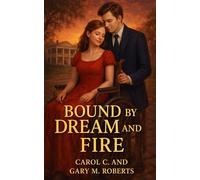 Bound by Dream and Fire