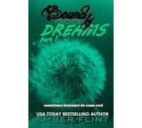 Bound by Dreams: Part 1: Who We Were