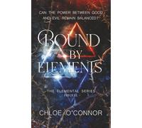 Bound By Elements: The Prequel