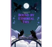 Bound by Ethereal Ties