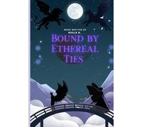 Bound by Ethereal Ties: Of Sins and Virtures