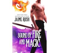 Bound by Fire and Magic: 1