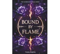 Bound By Flame: Book 1 of The Fatebound Trials series. A Why Choose Dark Academia Romantasy