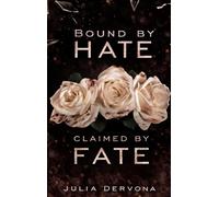 BOUND BY HATE: CLAIMED BY FATE