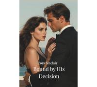 Bound by His Decision